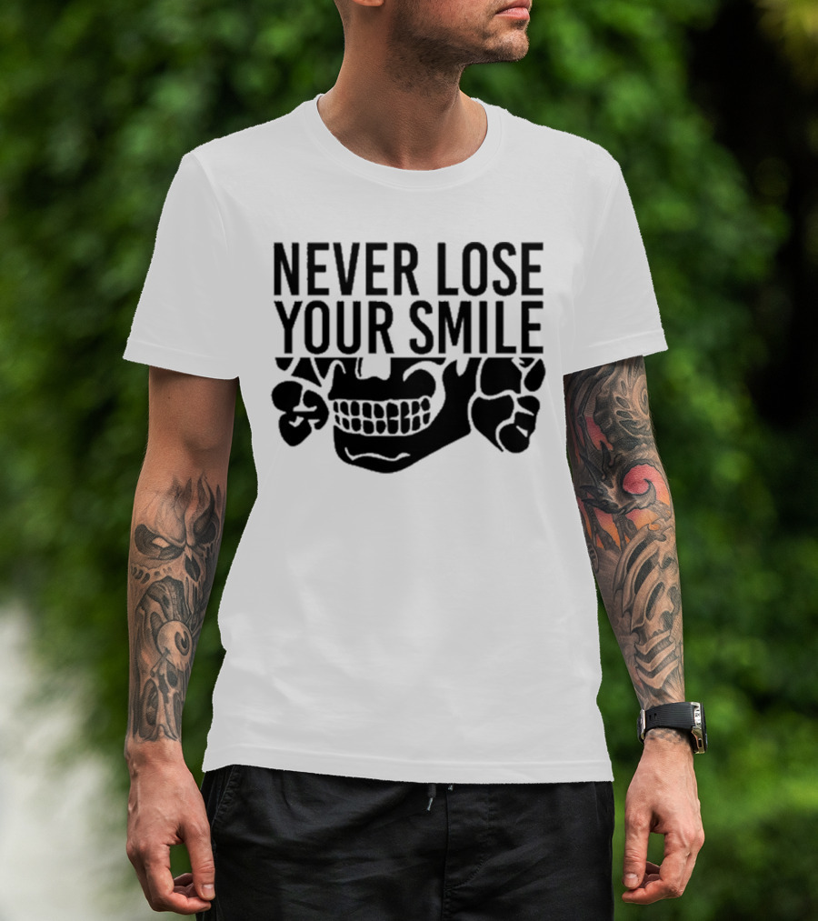 Never Lose Your Smile Handsome Trash Skull T-Shirt