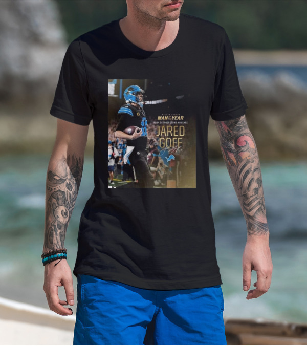 Walter Payton Man Of The Year 2024 Detroit Lions Nominee Jared Goff Signature T-Shirt