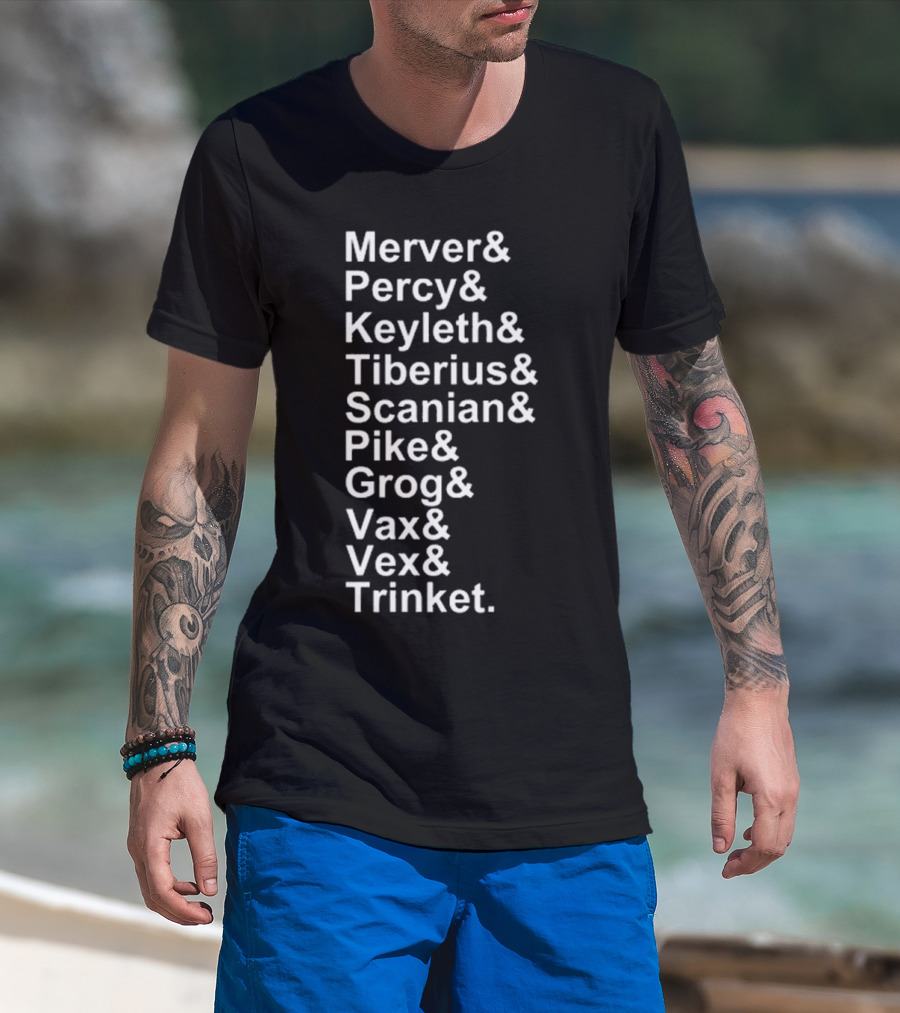 Critical Role Characters Mercer Percy Keyleth Tiberius Scanian Pike Grog Vax Vex Trinket T-Shirt