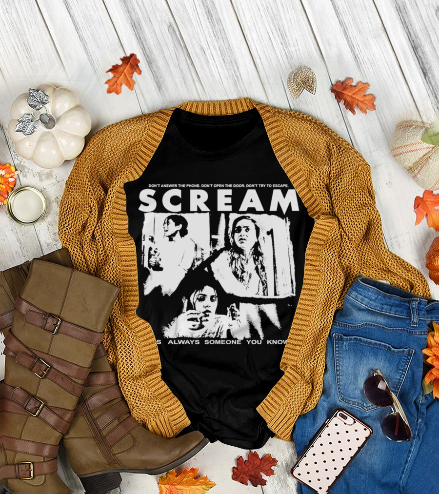 Scream Don't Answer the Phone It's Always Someone You Know T-Shirt