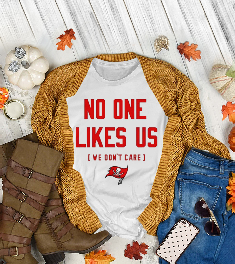 Tampa Bay Buccaneers No One Likes Us We Don’t Care Flag T-Shirt