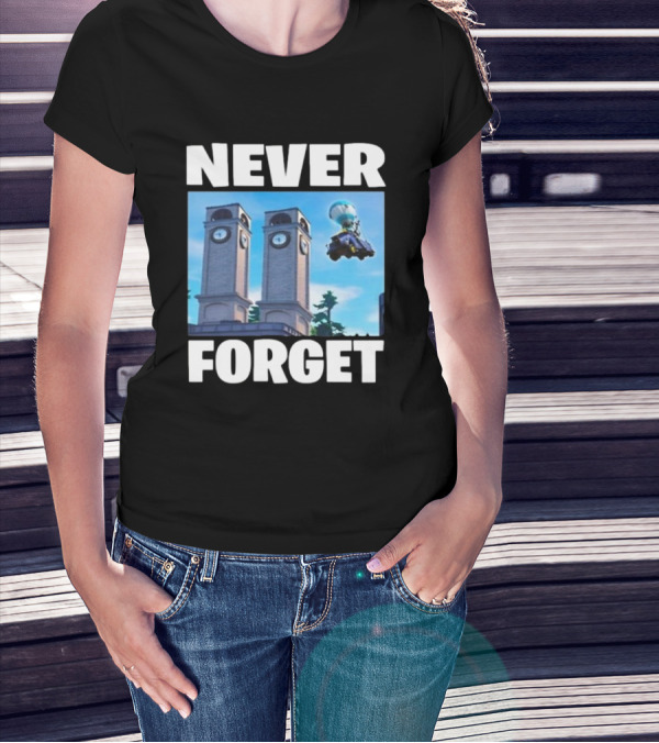 NEVER FORGET TWIN TILTED TOWERS FORTNITE CLOCK TOWER IMAGE QUADCRASHER T-Shirt