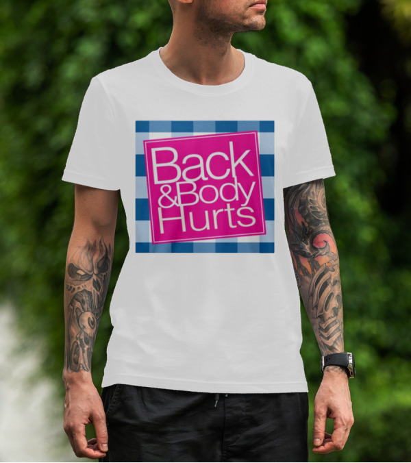 Back And Body Hurts Blue Checkered Square T-Shirt