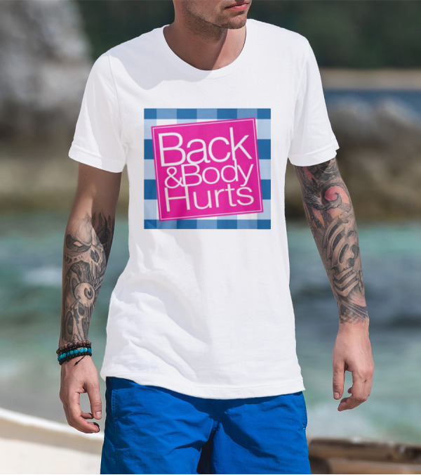 Back And Body Hurts Blue Checkered Square T-Shirt