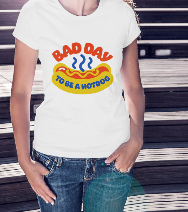 Bad Day To Be A Hotdog With Steaming Hotdog Graphic T-Shirt