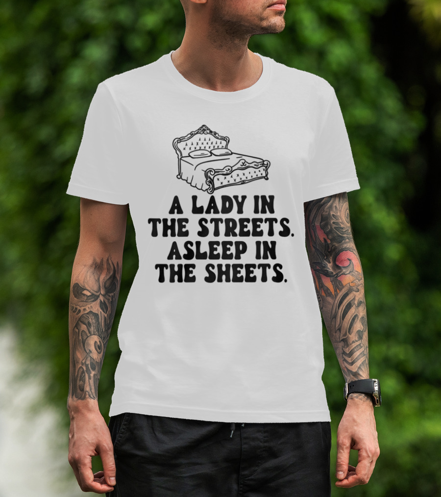 A Lady In The Streets Asleep In The Sheets Vintage Bed Illustration T-Shirt