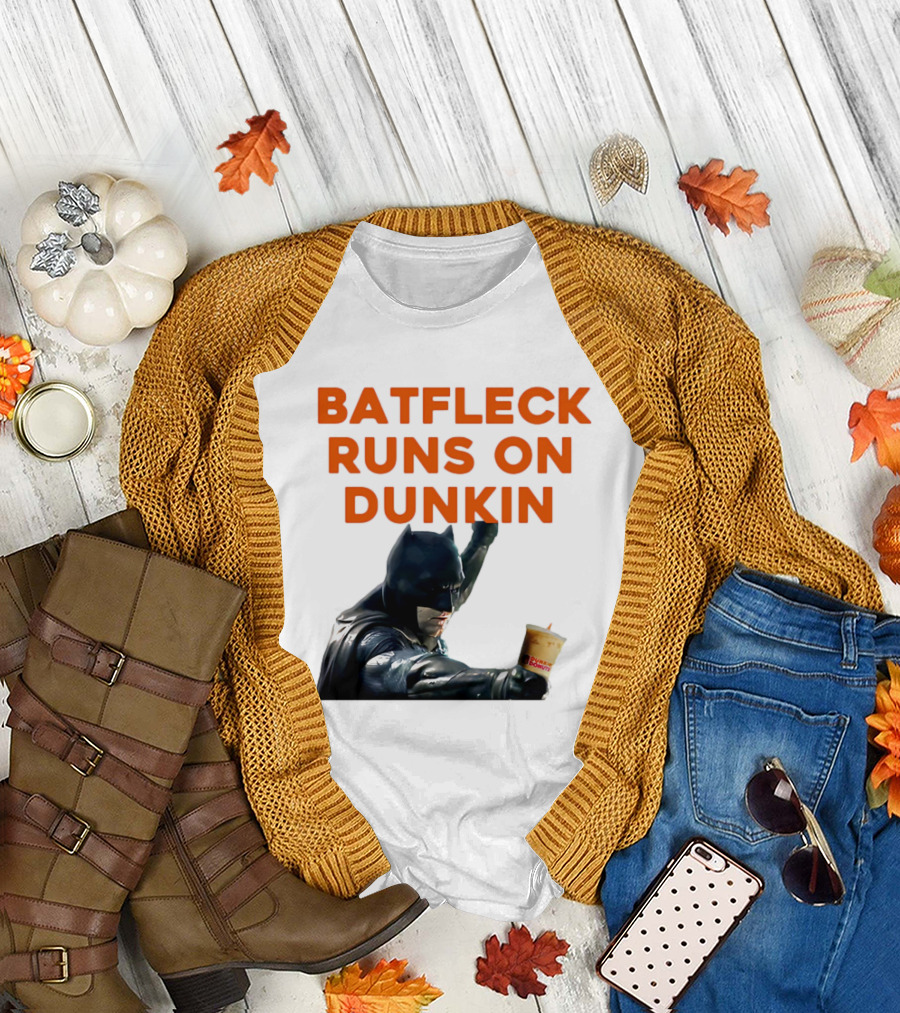 BATFLECK RUNS ON DUNKIN BATMAN COFFEE T-Shirt