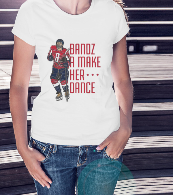 Alexander Ovechkin Bandz A Make Her Dance 8 Hockey Washington Capitals T-Shirt