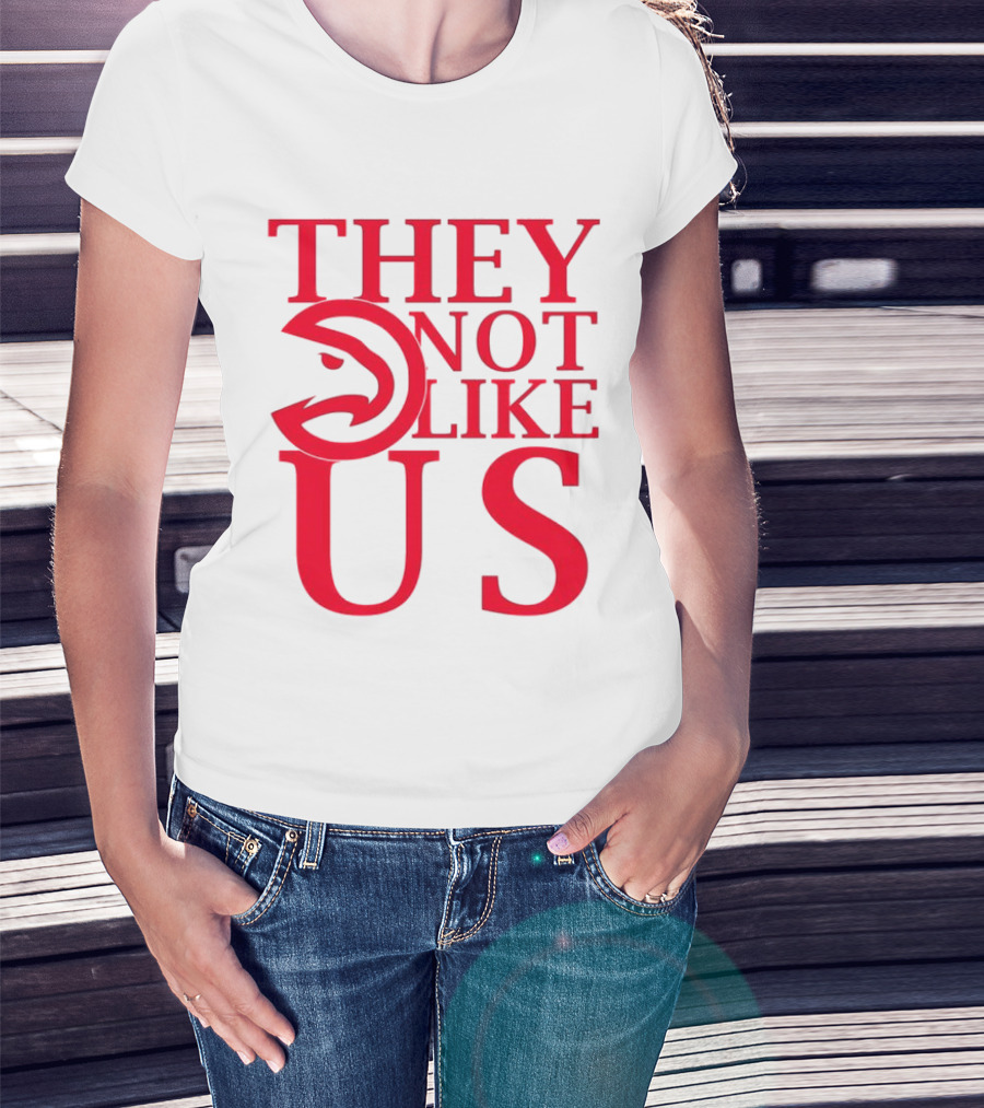 Atlanta Hawks They Not Like Us T-Shirt