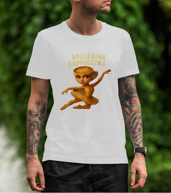 Ballerina Cappuccina Dance Meme Cappuccino Head Ballerina T-Shirt