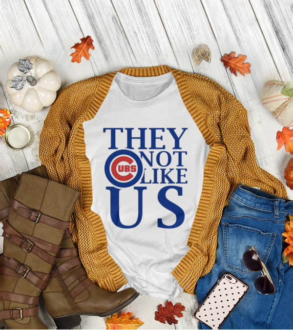 Chicago Cubs They Not Like Us T-Shirt