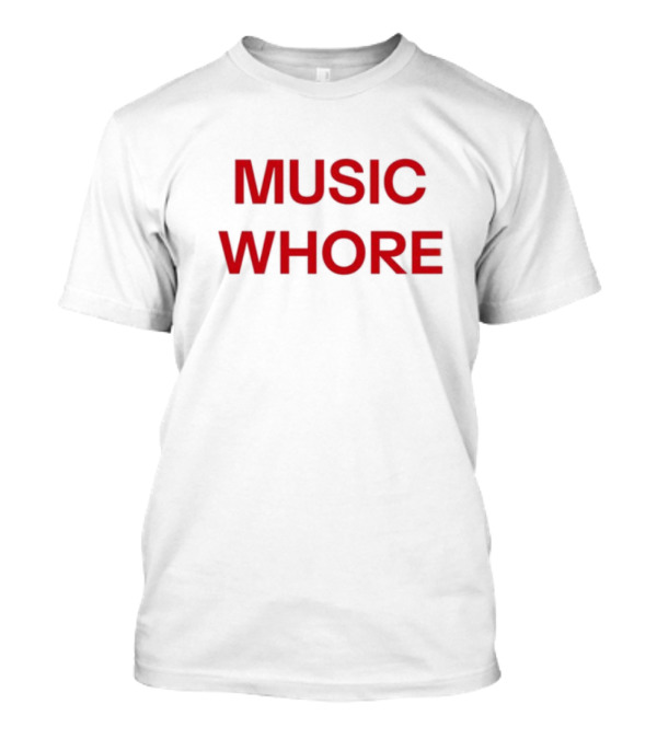 Divadelight Music Whore Bold Red Text Design T-Shirt