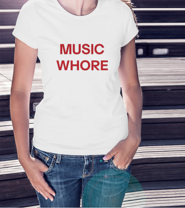 Divadelight Music Whore Bold Red Text Design T-Shirt