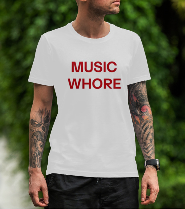 Divadelight Music Whore Bold Red Text Design T-Shirt