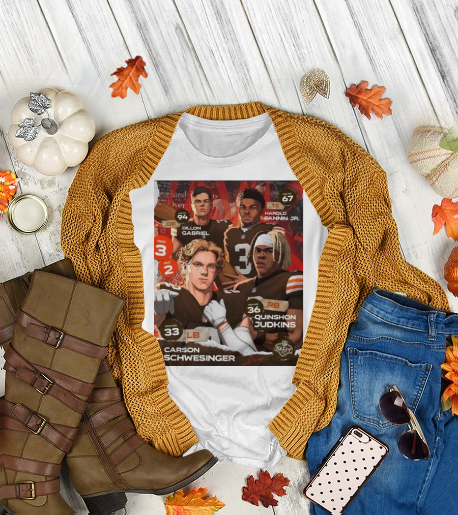 Cleveland Browns Dillon Gabriel Harold Fannin Jr. Carson Schwesinger Quinshon Judkins 2025 NFL Draft Picks QB TE RB LB T-Shirt