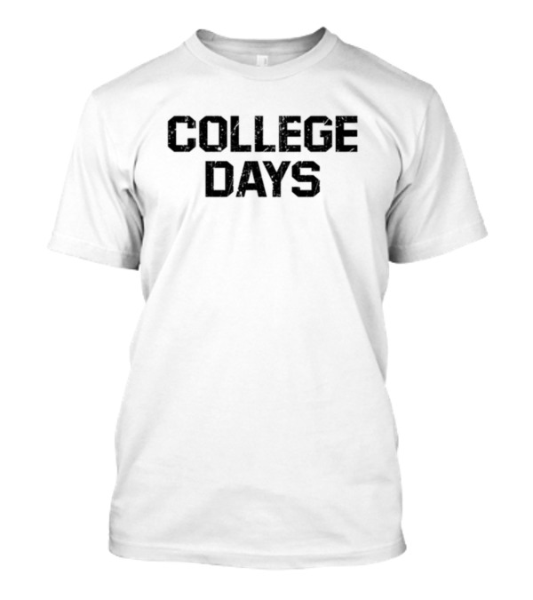 College Days Collegiate Style Vintage Nostalgia T-Shirt