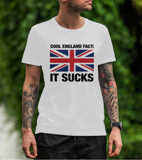 "Union Jack With England Fact It Sucks Statement" T-Shirt