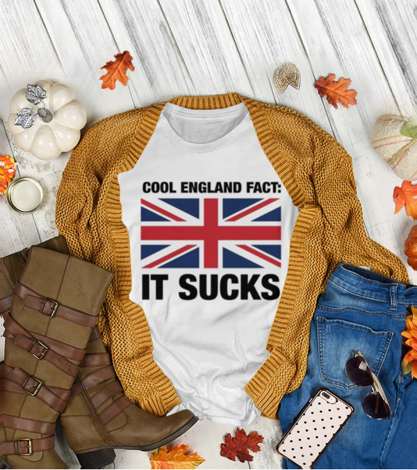 "Union Jack With England Fact It Sucks Statement" T-Shirt