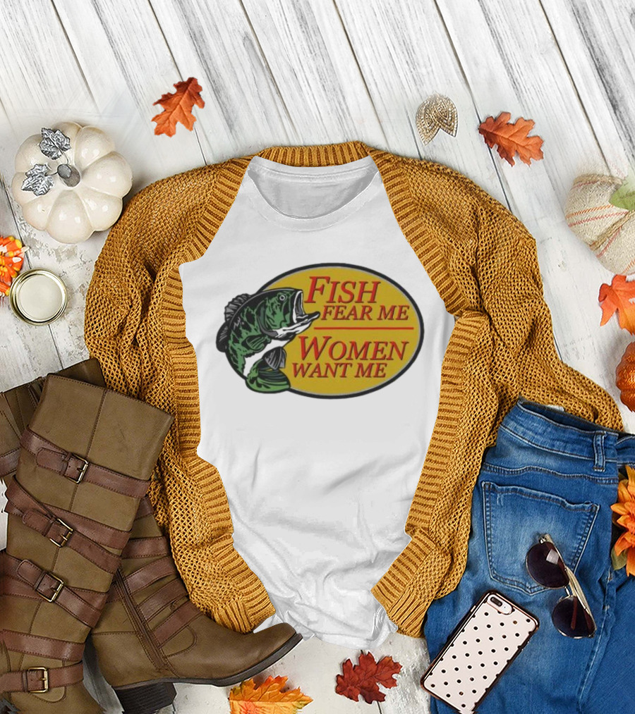 Fish Fear Me Women Want Me Fishing Humor Oval Badge T-Shirt