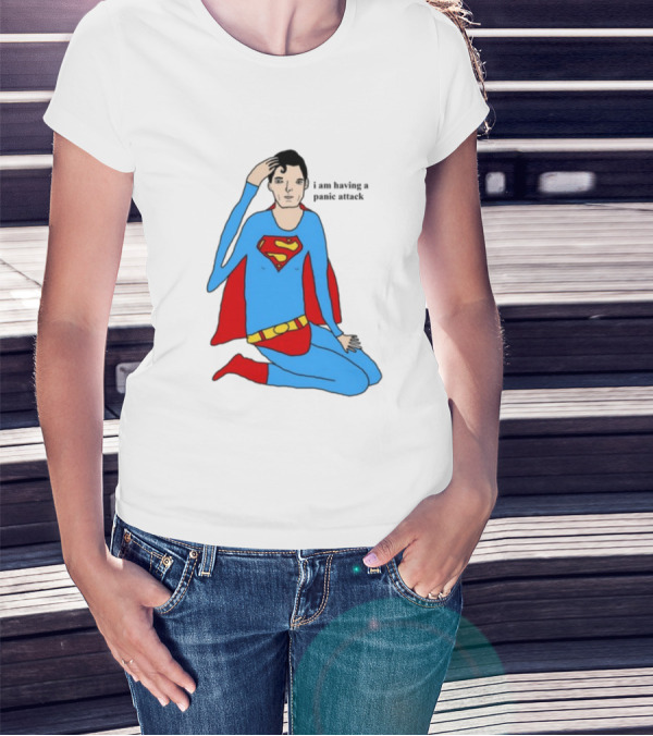 Superhero Costume Nervous Expression "I Am Having A Super Panic Attack" T-Shirt