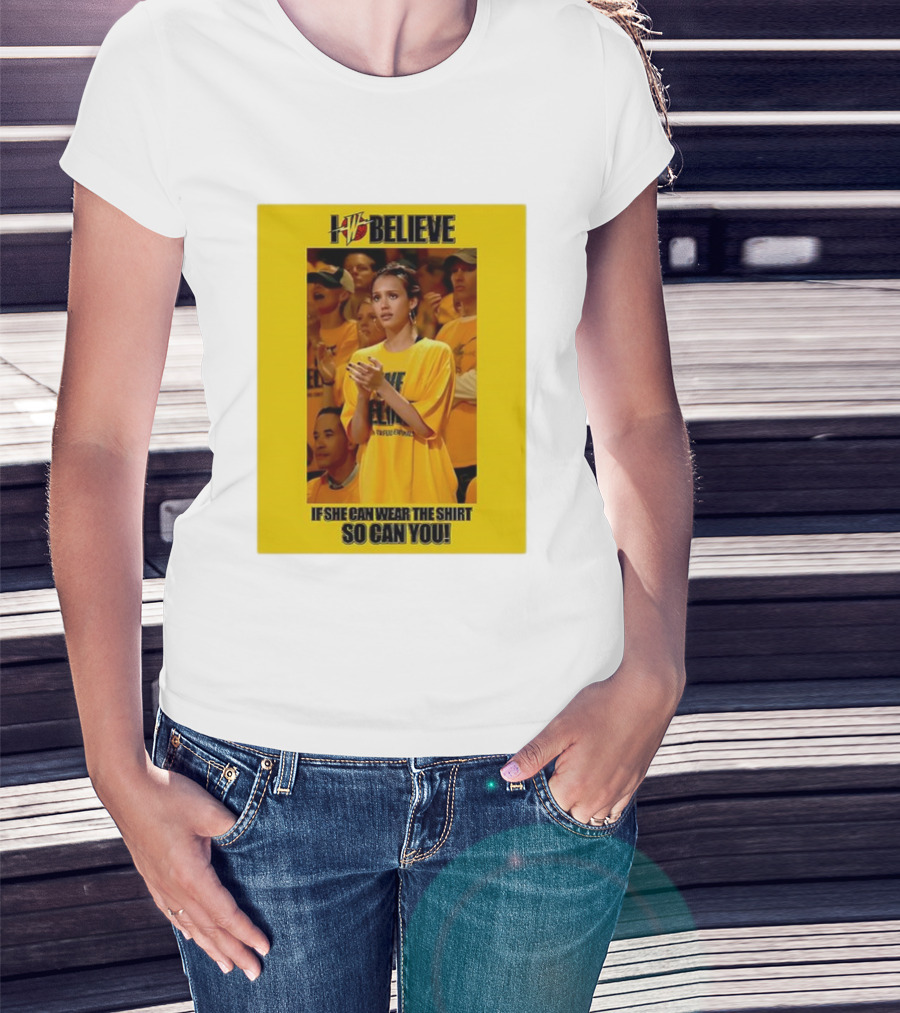 LW Believe If She Can Wear It So Can You T-Shirt