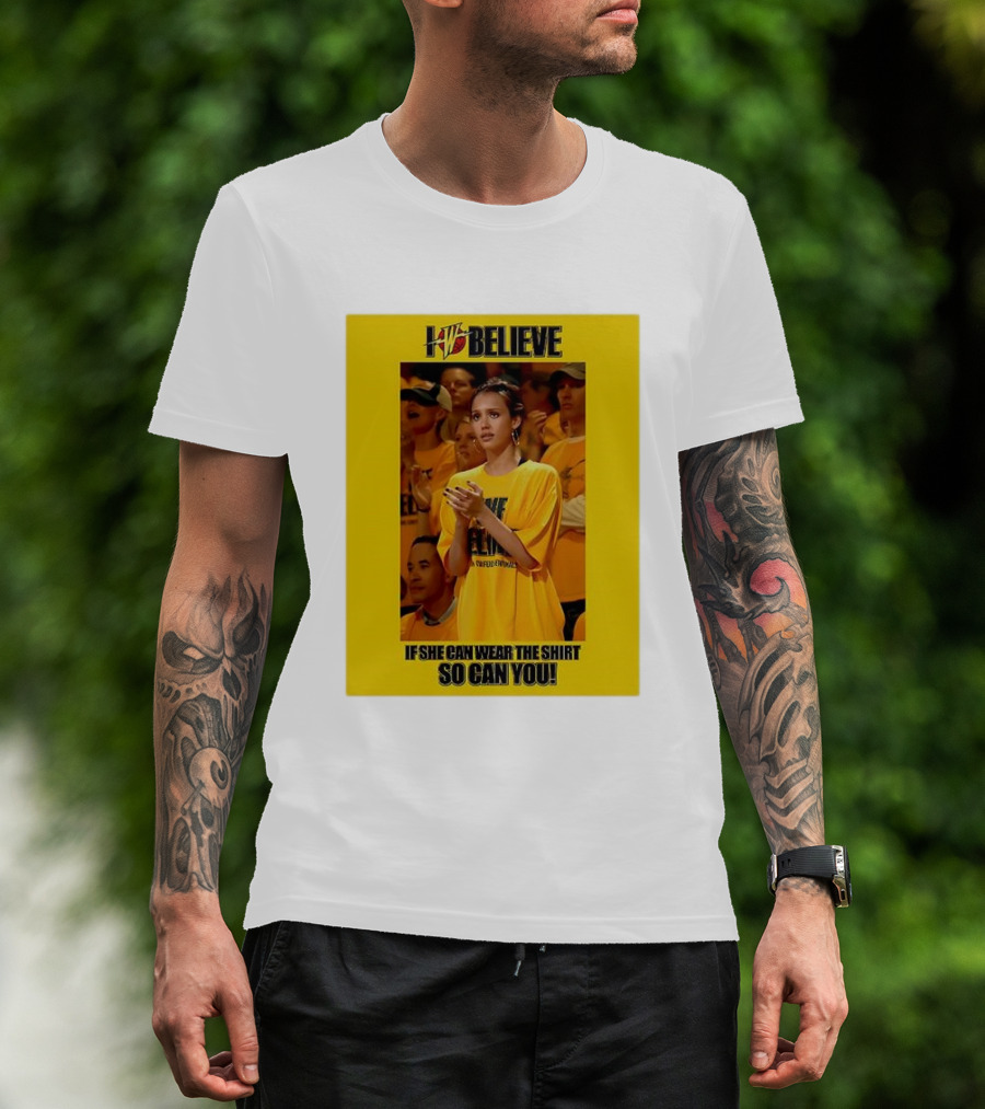 LW Believe If She Can Wear It So Can You T-Shirt