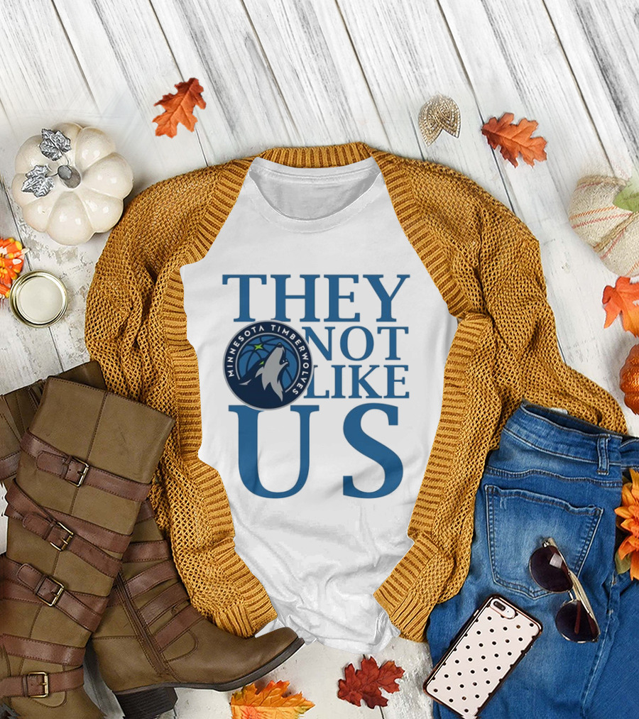Minnesota Timberwolves They Not Like Us Basketball Fan Apparel T-Shirt