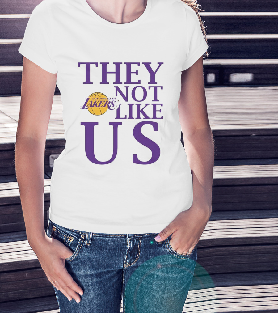 Los Angeles Lakers They Not Like Us NBA Basketball Lakers Fan Slogan T-Shirt