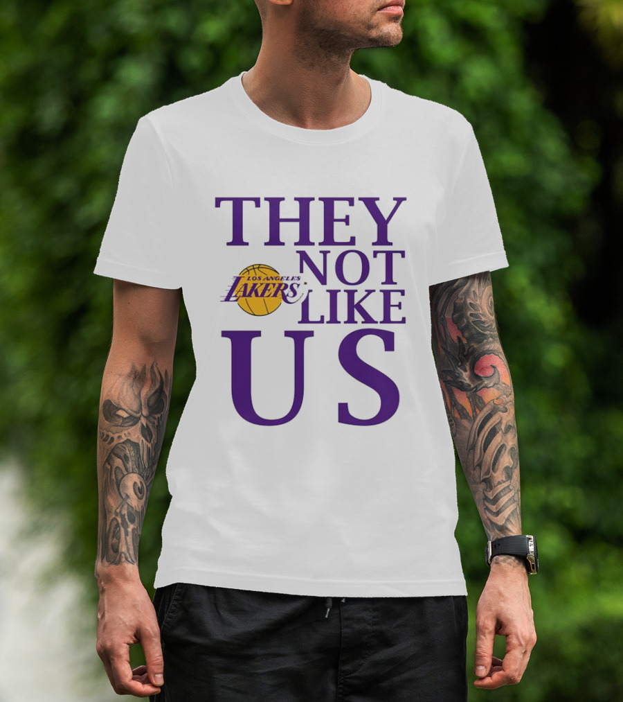 Los Angeles Lakers They Not Like Us NBA Basketball Lakers Fan Slogan T-Shirt