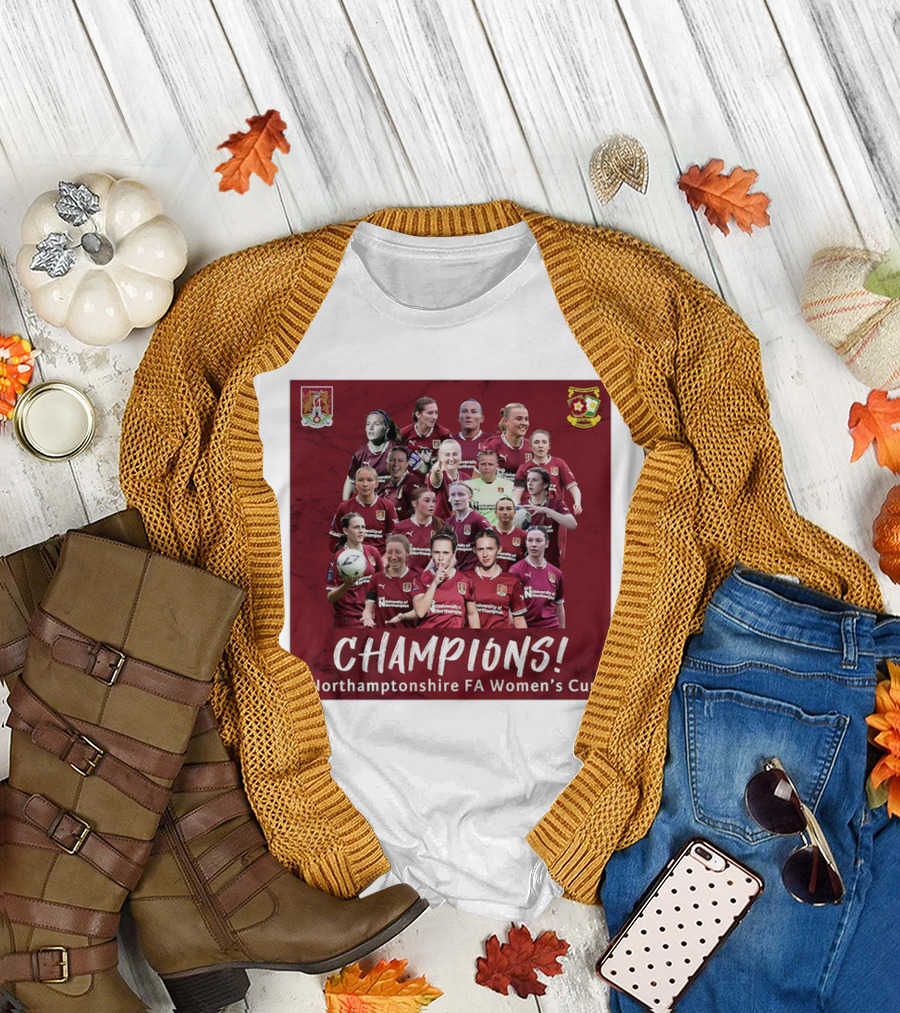 Champions Northamptonshire FA Women’s Cup Northampton Town Women FC T-Shirt