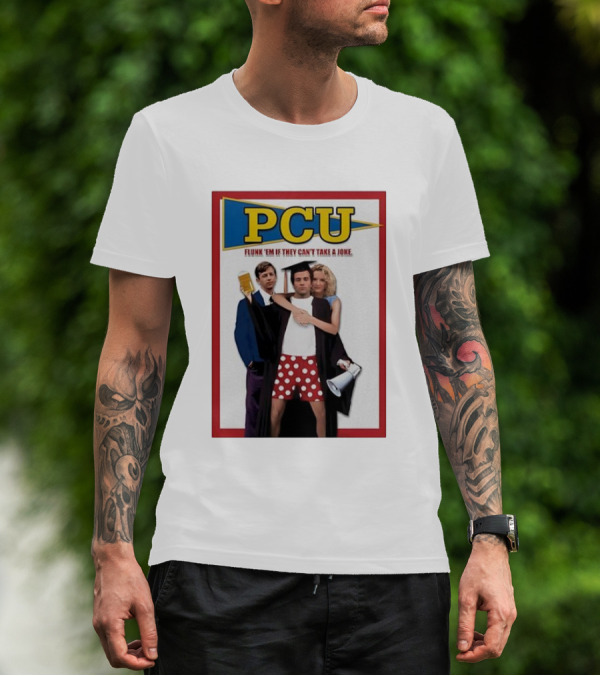 PCU Flunk ’Em If They Can’t Take A Joke Red Border 90s Comedy Party Theme T-Shirt