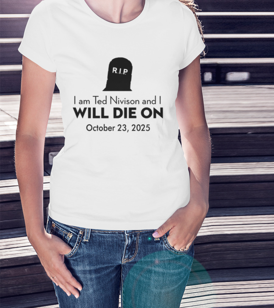 Schlatt I Am Ted Nivison And I Will Die On October 23 2025 Skull Ghost Design T-Shirt
