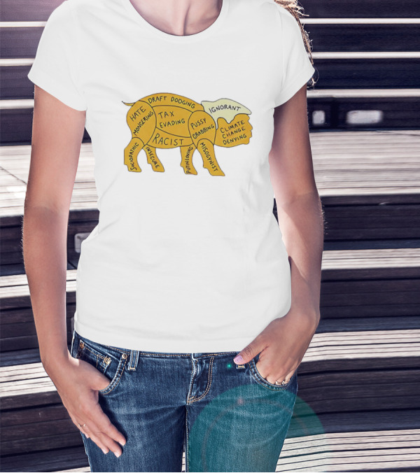 Racist Ignorant Tax Evading Insecure Pig Parody T-Shirt