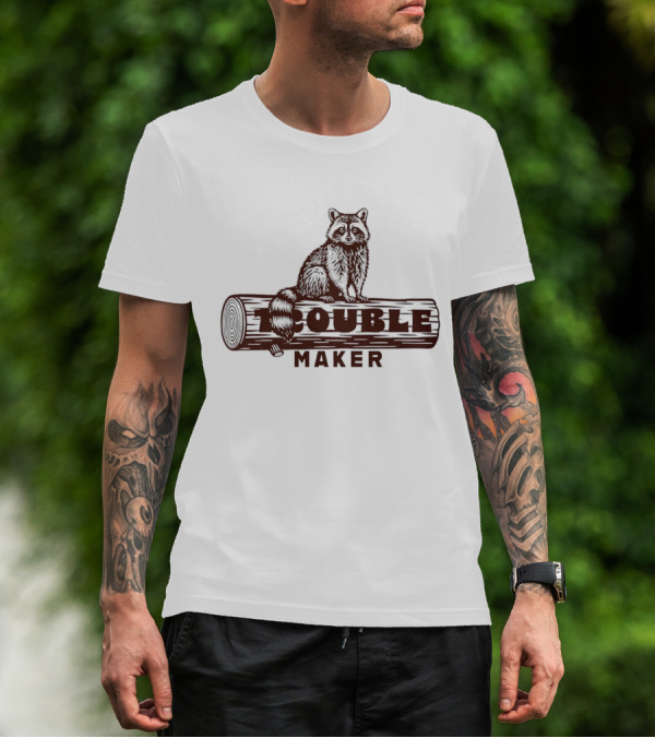 Trouble Maker Raccoon On Log T-Shirt