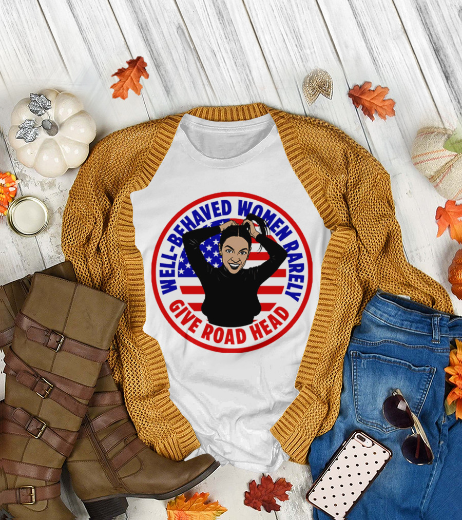 Well-Behaved Women Rarely Give Road Head American Flag Circle T-Shirt