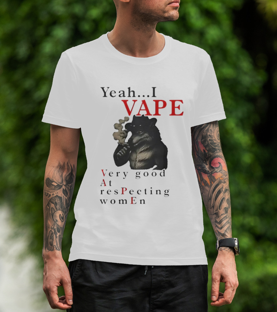 Yeah I Vape Respect Women Stylized Bear Smoking T-Shirt
