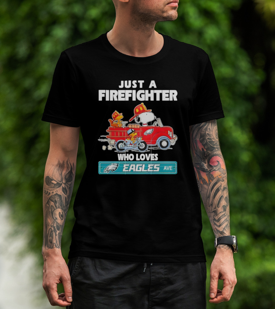 Just A Firefighter Snoopy Who Loves Eagles Ave T-Shirt