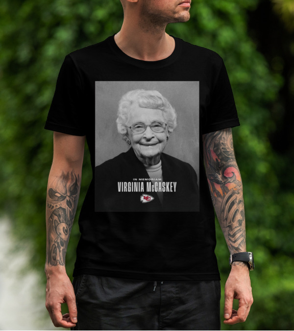 Kansas City Chiefs Virginia McCaskey In Memoriam Incredible Legacy Matriarch T-Shirt