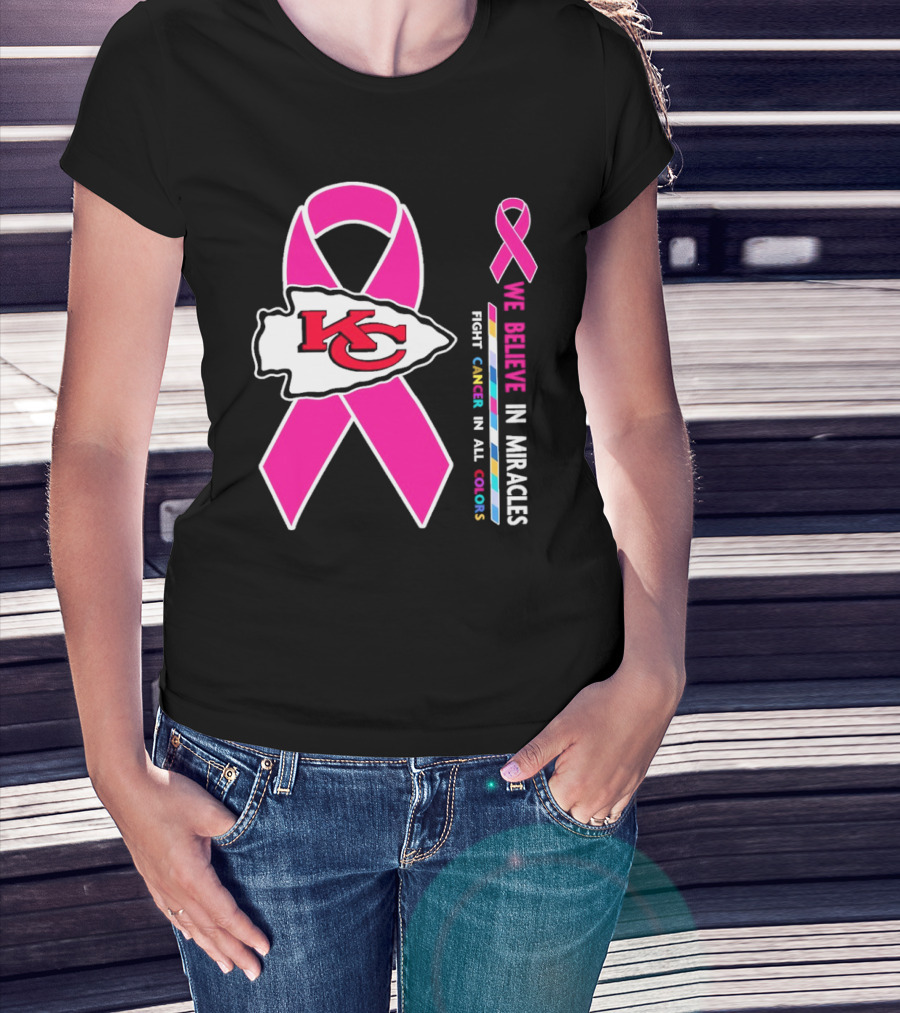Kansas City Chiefs Pink Ribbon We Believe In Miracles Fight Cancer In All Colors T-Shirt