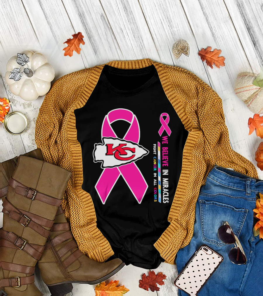 Kansas City Chiefs Pink Ribbon We Believe In Miracles Fight Cancer In All Colors T-Shirt