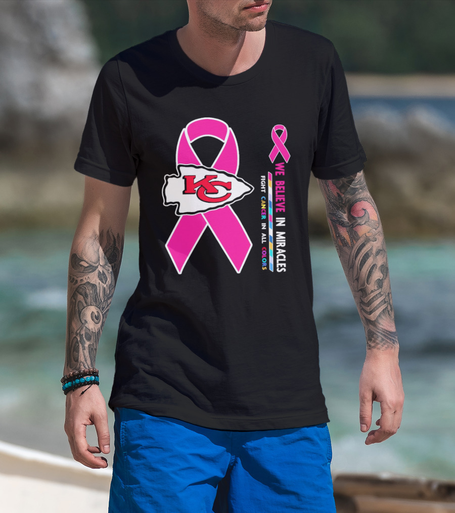 Kansas City Chiefs Pink Ribbon We Believe In Miracles Fight Cancer In All Colors T-Shirt
