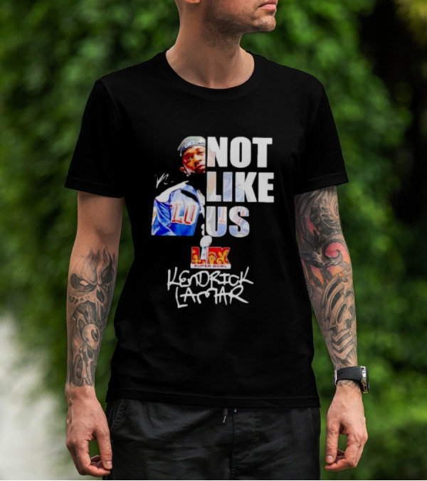 Kendrick Lamar Not Like Us Super Bowl LIX LA Rams T-Shirt