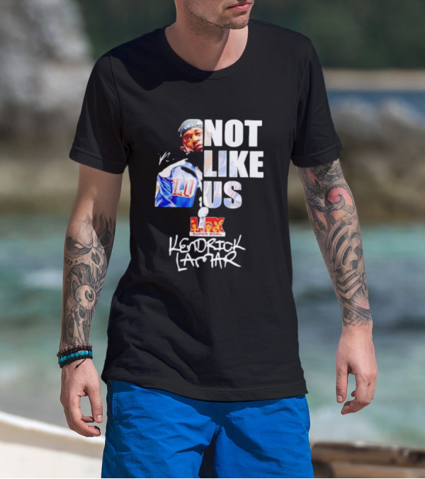 Kendrick Lamar Not Like Us Super Bowl LIX LA Rams T-Shirt