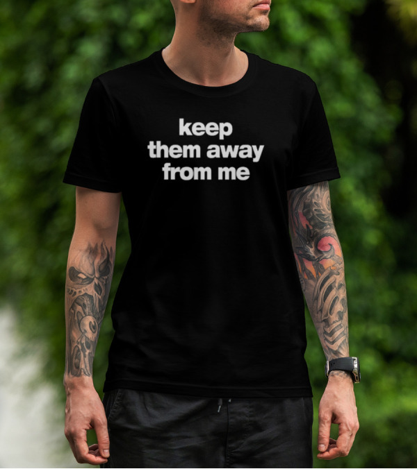 Kendrick Lamar Wearing Keep Them Away From Me Text T-Shirt