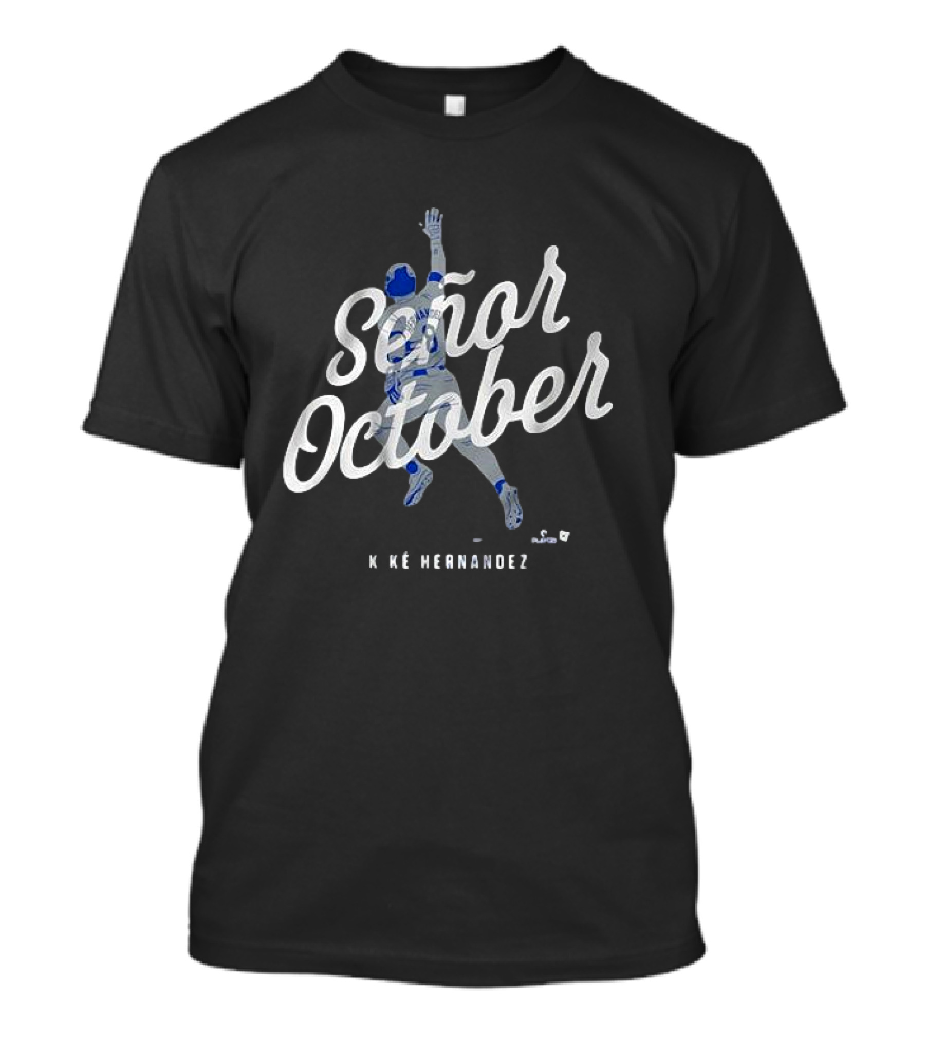 Señor October Kike Hernandez Baseball Catch T-Shirt