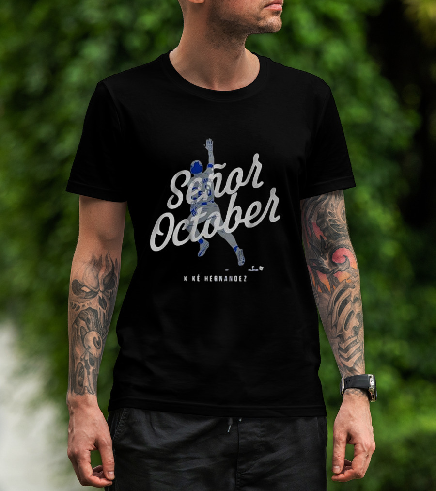 Señor October Kike Hernandez Baseball Catch T-Shirt