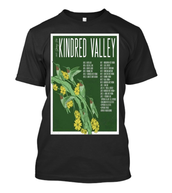 Kindred Valley 2025 Spring Tour Dates With Hummingbirds And Flowers T-Shirt