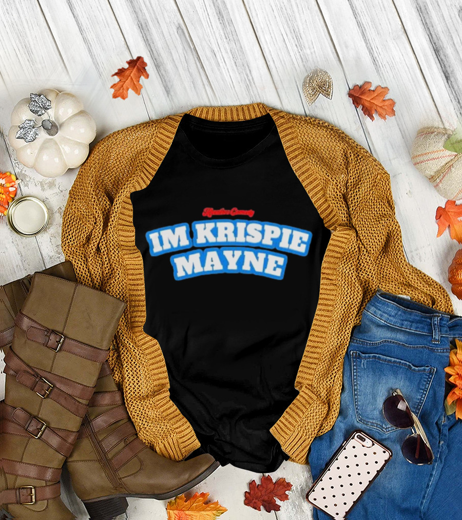 Kreative Comedy IM KRISPIE MAYNE Blue And Red Text T-Shirt