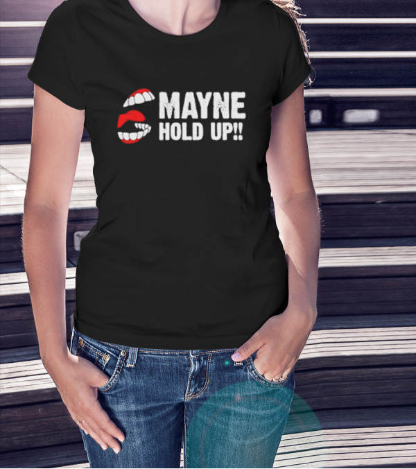 Mayne Hold Up Red Lips Bold Text T-Shirt