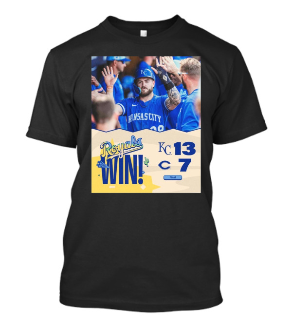 Royals Win Kansas City 13 Cincinnati 7 Final Score Good Vibes T-Shirt
